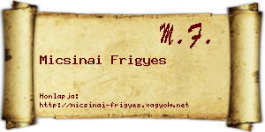 Micsinai Frigyes névjegykártya